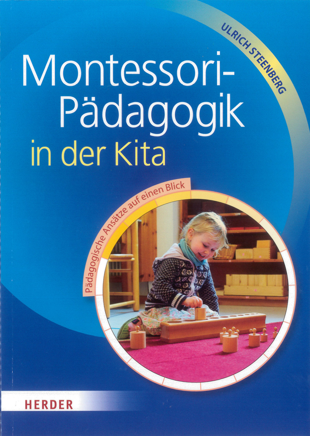 Montessori Paedagogik in der Kita