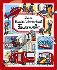 dein buntes woerterbuch Feuerwehr