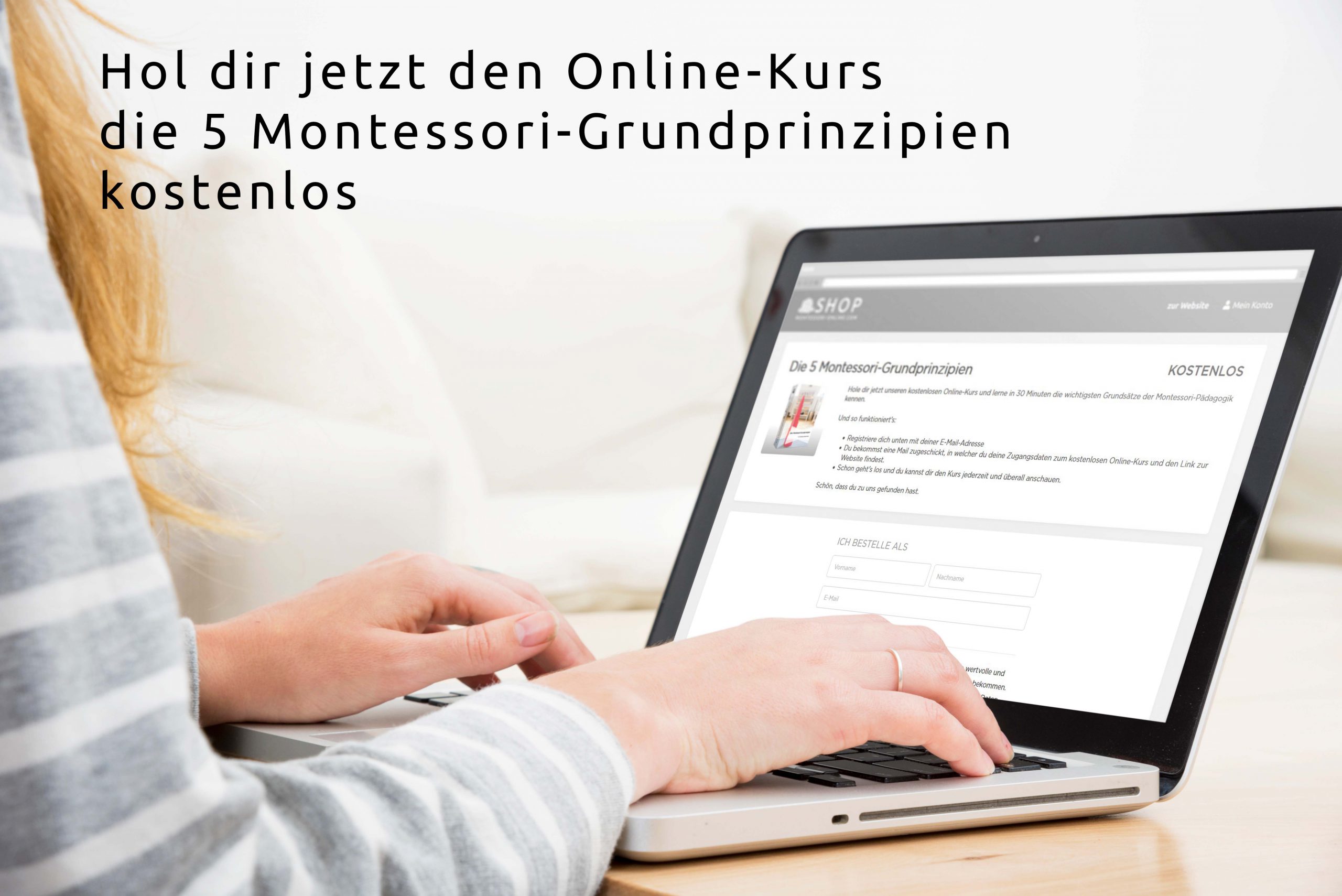 Die 5 Montessori Grundprinzipien am Laptop Montesosri Online scaled